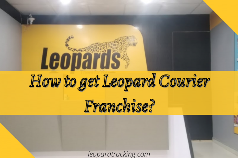 How to get a Leopard Courier Franchise in 2022? Franchise Business Guide